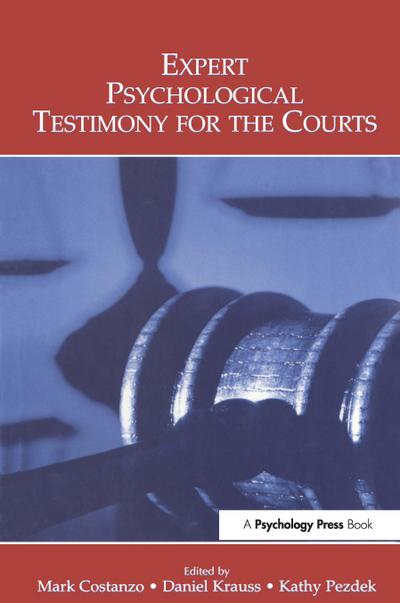 Expert Psychological Testimony for the Courts