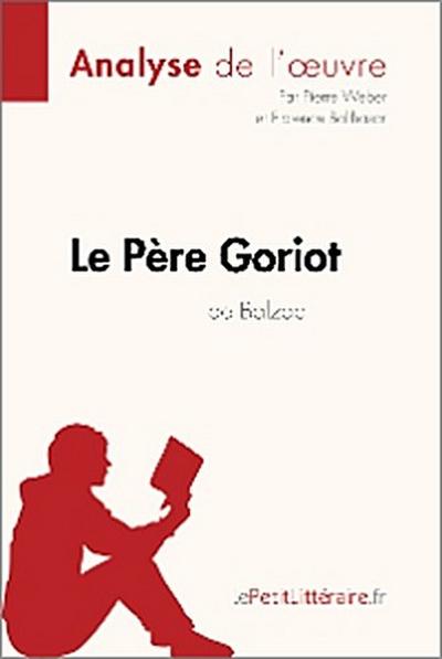 Le Père Goriot d’Honoré de Balzac (Analyse de l’oeuvre)