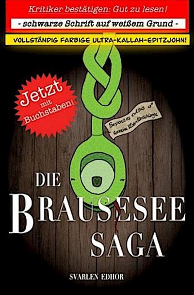 Die Brausesee Saga I