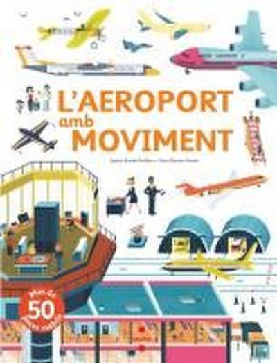 L’aeroport amb moviment