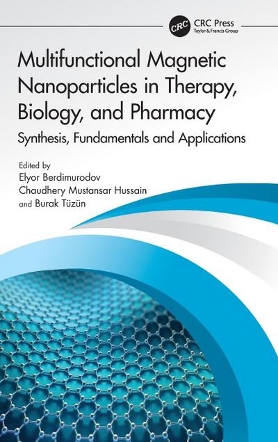 Multifunctional Magnetic Nanoparticles in Therapy, Biology, and Pharmacy