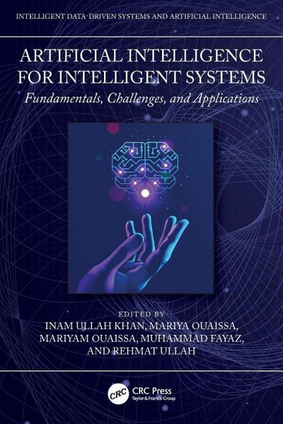 Artificial Intelligence for Intelligent Systems