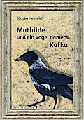 Mathilde und ein Vogel namens Kafka