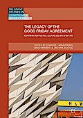 The Legacy of the Good Friday Agreement