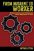 From Migrant to Worker