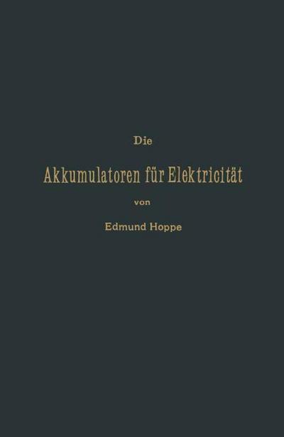 Die Akkumulatoren für Elektricität