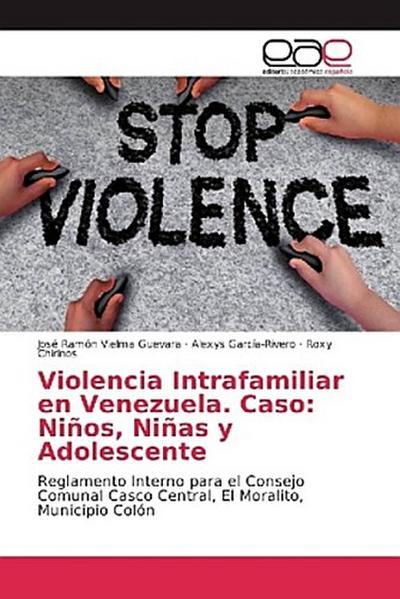 Violencia Intrafamiliar en Venezuela. Caso: Niños, Niñas y Adolescente