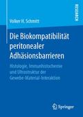 Die Biokompatibilität peritonealer Adhäsionsbarrie