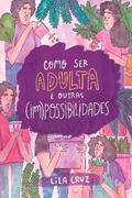 Como ser adulta e outras (im)possibilidades