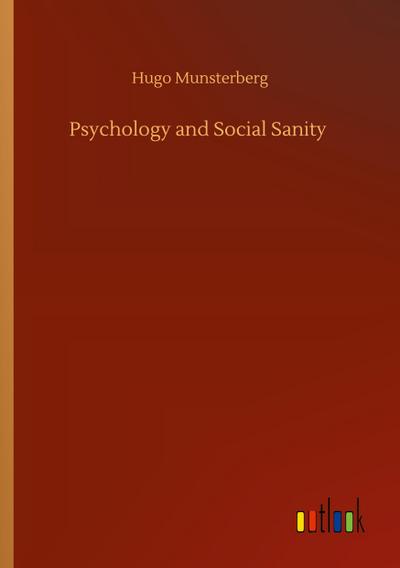 Psychology and Social Sanity