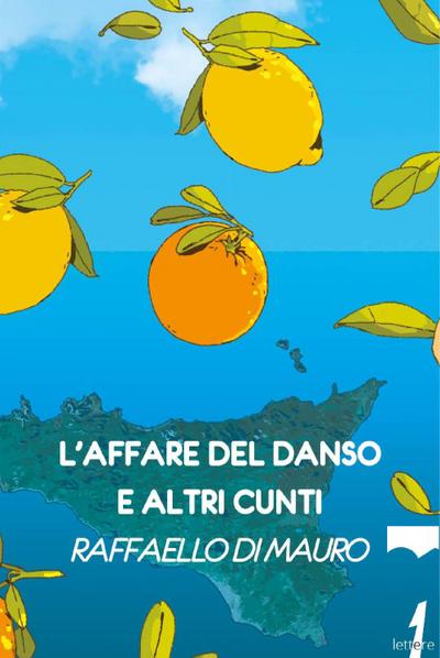 L’ affare del danso e altri cunti