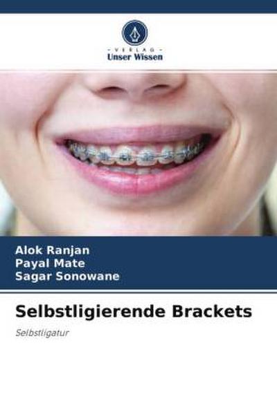 Selbstligierende Brackets