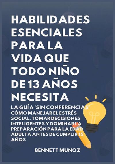 Habilidades Esenciales para la Vida Que Todo Niño de 13 Años Necesita