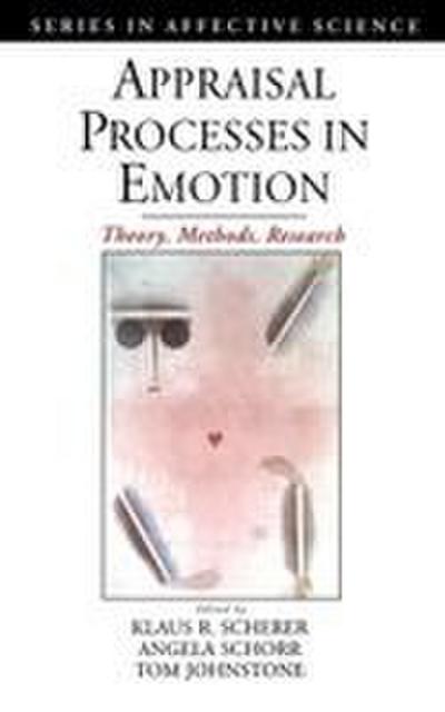 Appraisal Processes in Emotion