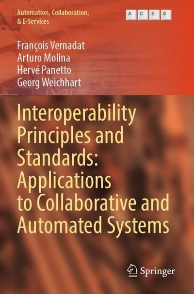 Interoperability Principles and Standards: Applications to Collaborative and Automated Systems