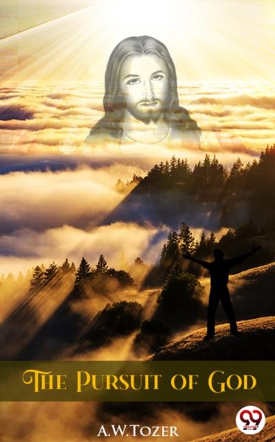 The Pursuit of God