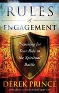 Rules of Engagement: Preparing for Your Role in the Spiritual Battle Derek Prince Author