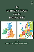 The United Kingdom and The Federal Idea