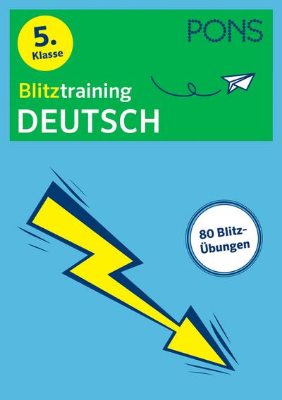 PONS Blitztraining Deutsch 5. Klasse: Blitzschnell kapiert - Der Übungsblock für zwischendurch