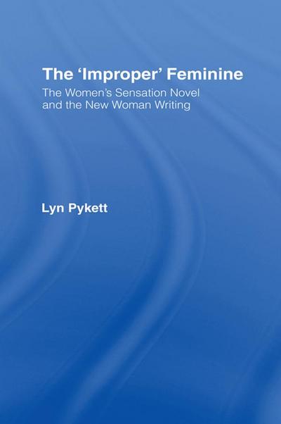 The ’Improper’ Feminine