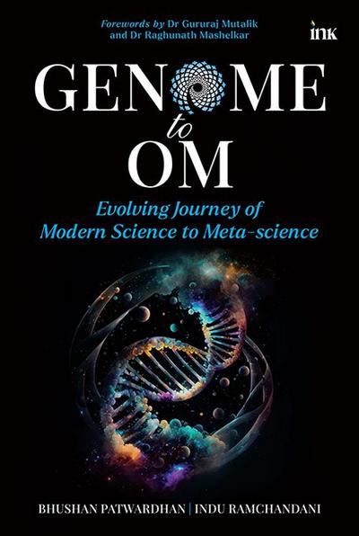 Genome to Om: Evolving Journey of Modern Science to Meta-science