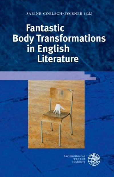 Fantastic Body Transformations in English Literature