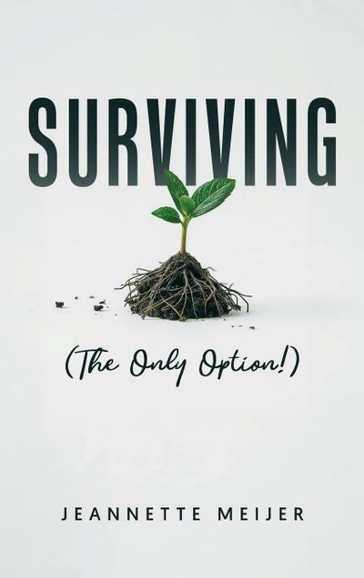 SURVIVING