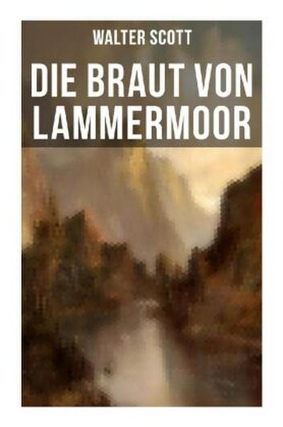 Die Braut von Lammermoor