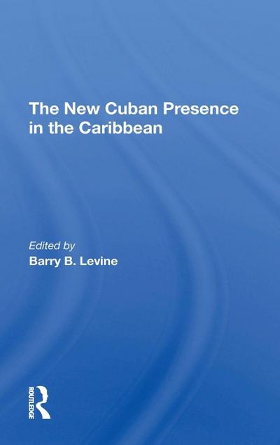 The New Cuban Presence In The Caribbean