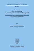 Die Einstrahlung im internationalen Sozialversicherungsrecht.
