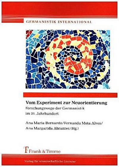 Vom Experiment zur Neuorientierung