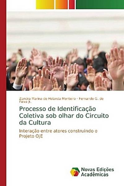 Processo de Identificação Coletiva sob olhar do Circuito da Cultura