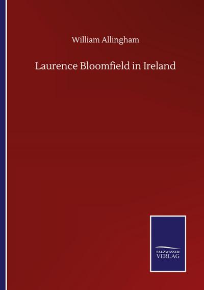 Laurence Bloomfield in Ireland