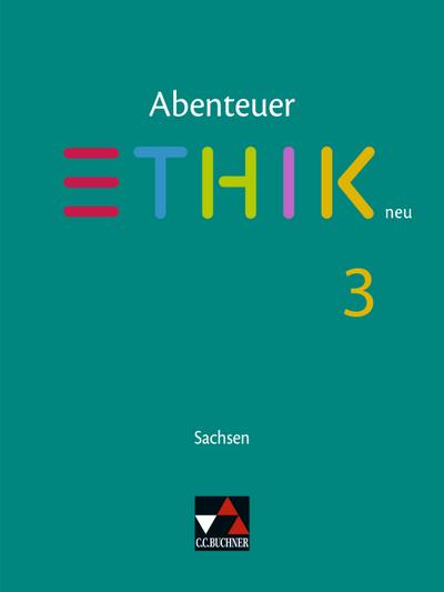 Abenteuer Ethik Sachsen 3 - neu