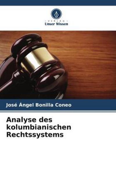 Analyse des kolumbianischen Rechtssystems