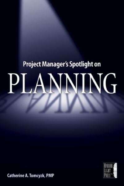Project Manager’s Spotlight on Planning