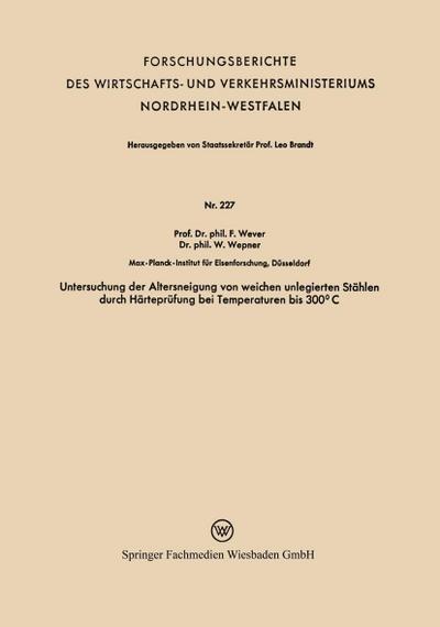Untersuchung der Altersneigung von weichen unlegierten Stählen durch Härteprüfung bei Temperaturen bis 300° C