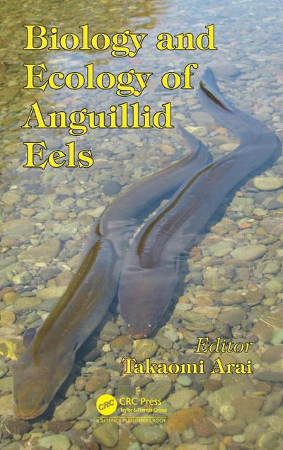 Biology and Ecology of Anguillid Eels