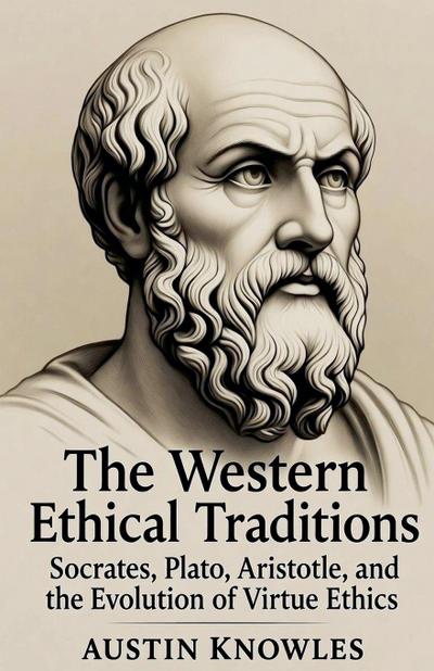 The Western Ethical Traditions