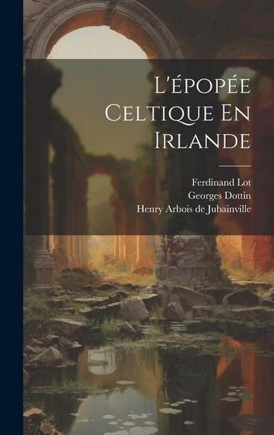 L’épopée Celtique En Irlande