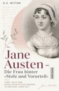 Jane Austen: Die Frau hinter ’Stolz und Vorurteil’