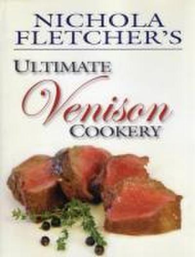 Nichola Fletcher’s Venison Cookery