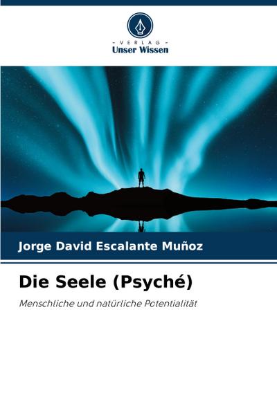 Die Seele (Psyché)