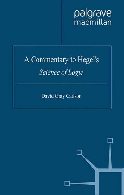 A Commentary to Hegel¿s Science of Logic