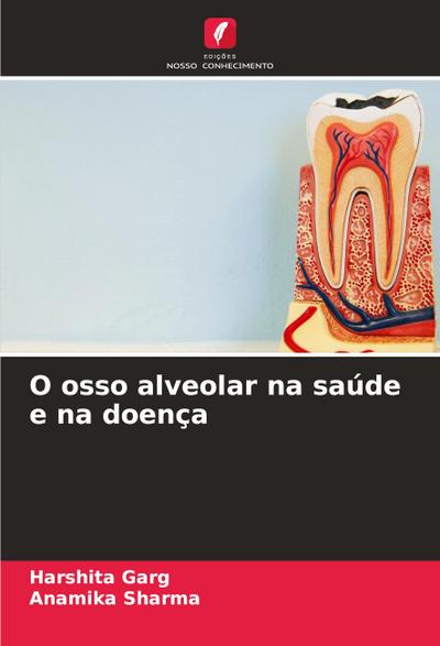 O osso alveolar na saúde e na doença