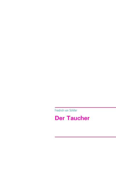 Schiller, F: Taucher