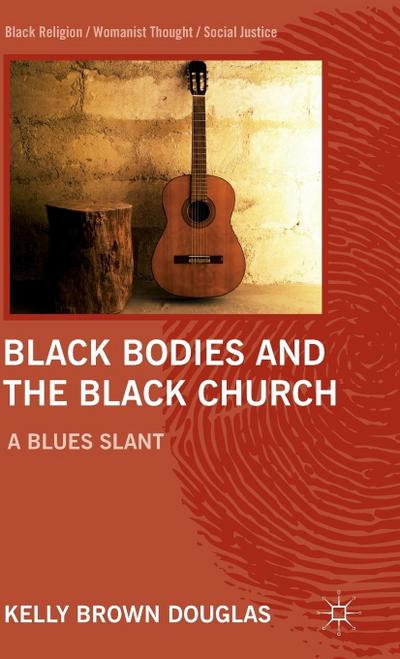 Black Bodies and the Black Church