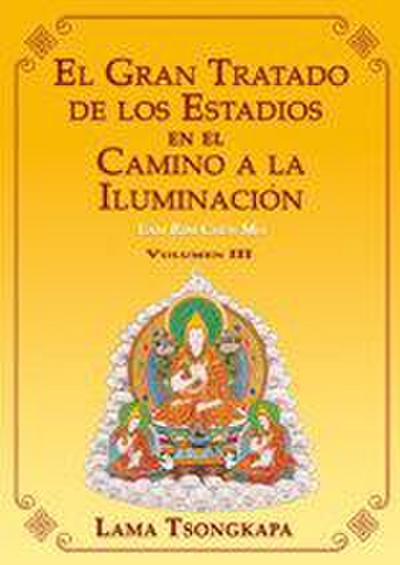 Gran tratado de los estadios en el camino a la iluminación, El. Volumen I