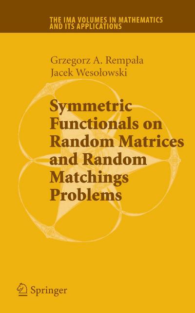 Symmetric Functionals on Random Matrices and Random Matchings Problems