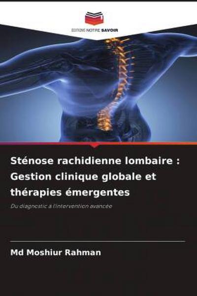 Sténose rachidienne lombaire : Gestion clinique globale et thérapies émergentes